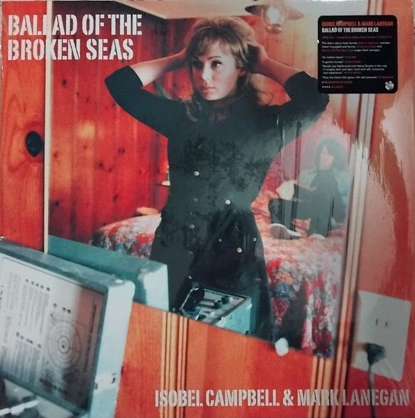 Isobel Campbell & Mark Lanegan - Ballad Of The Broken Seas - LP