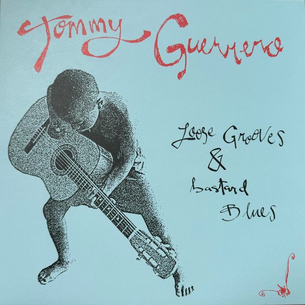 Tommy Guerrero - Loose Grooves & Bastard Blues - LP