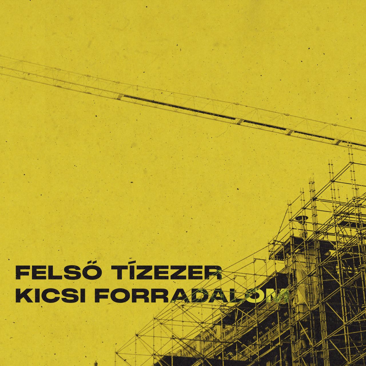 Felső Tízezer - Kicsi Forradalom - LP