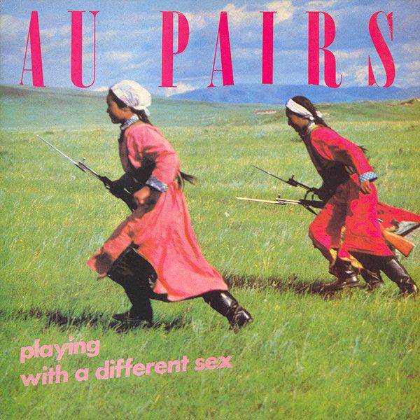 Au Pairs - Playing With A Different Sex - LP