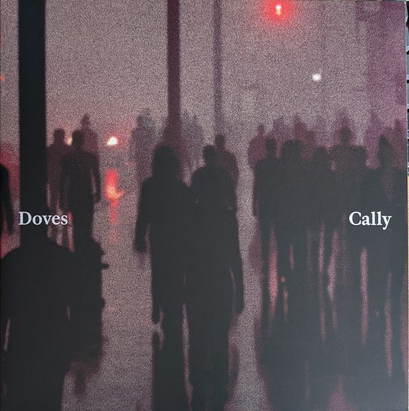Doves - Cally/Lean Into The Wind - 10" Doves - Cally/Lean Into The Wind - 10"