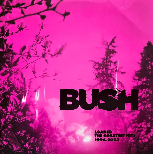 Bush - Loaded: The Greatest Hits 1994-2023 - 2LP Bush - Loaded: The Greatest Hits 1994-2023 - 2LP