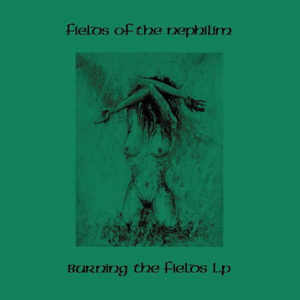 Fields Of The Nephilim - Burning The Fields - LP Fields Of The Nephilim - Burning The Fields - LP