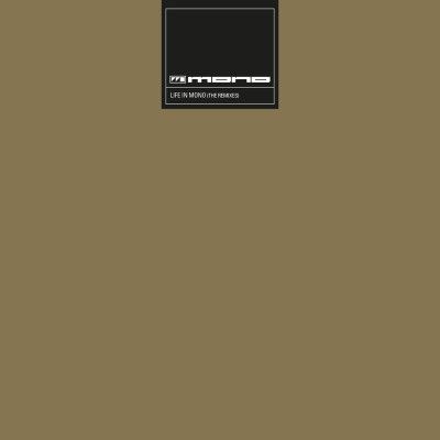 Mono - Life in Mono (The Remixes) - 2LP Mono - Life in Mono (The Remixes) - 2LP
