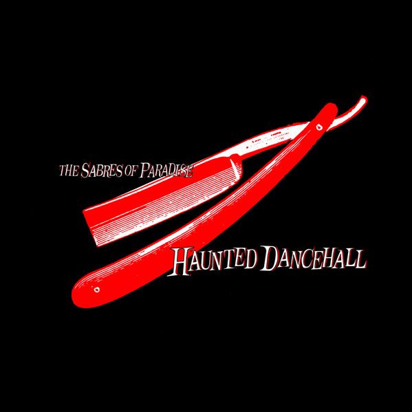 The Sabres Of Paradise - Haunted Dancehall - CD The Sabres Of Paradise - Haunted Dancehall - CD
