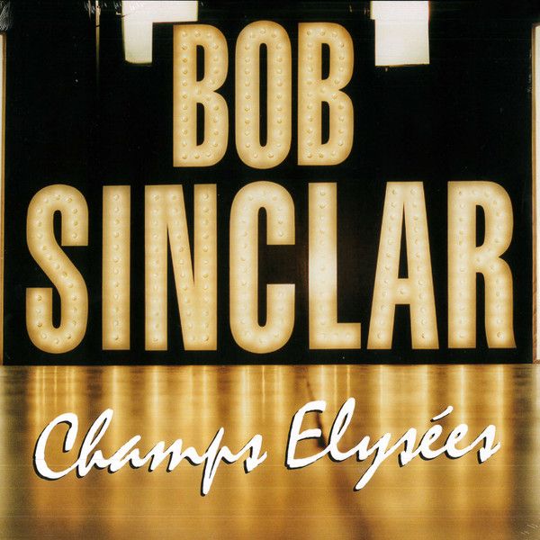 Bob Sinclar - Champs Elysées - 2LP