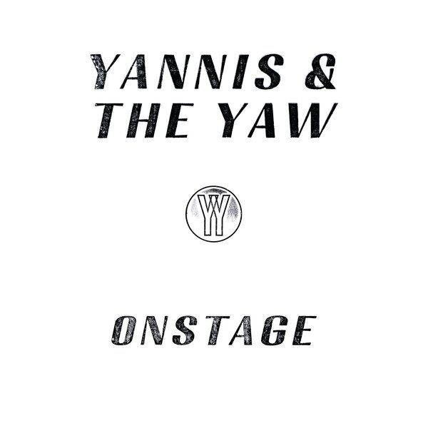 Yannis & The Yaw - Onstage - 2LP Yannis & The Yaw - Onstage - 2LP