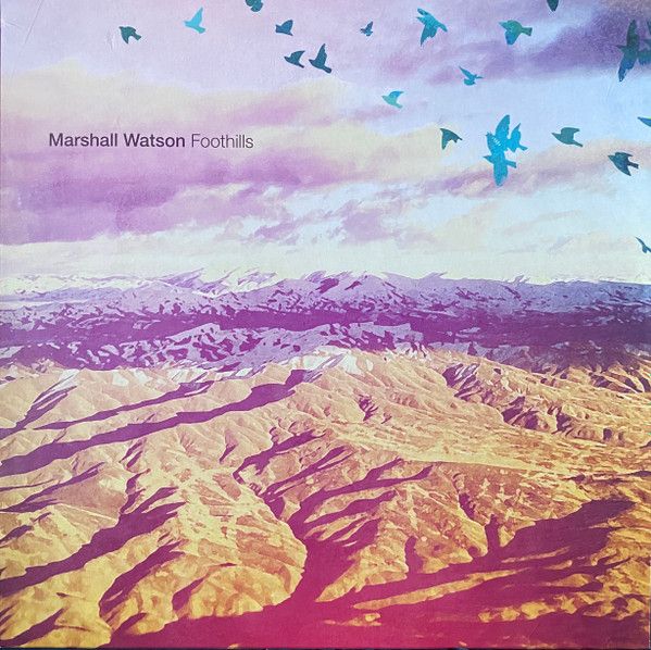 Marshall Watson ‎- Foothills - 12"