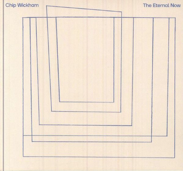 Chip Wickham - The Eternal Now - CD