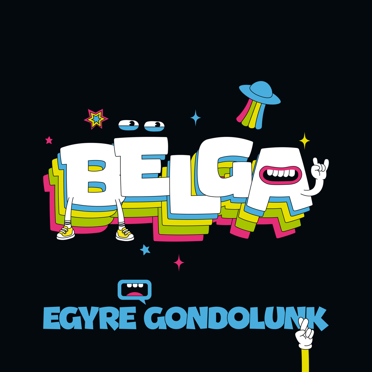  Bëlga - Egyre Gondolunk - 2LP