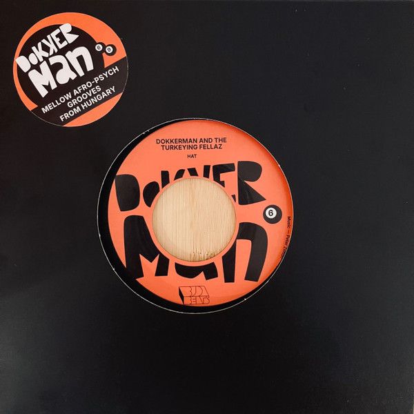 Dokkerman And The Turkeying Fellaz - Hat/Kilenc - 7"