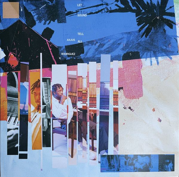 Julius Rodriguez - Let Sound Tell All - LP