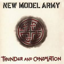 New Model Army - Thunder And Consolation - 2LP