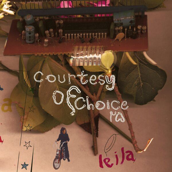 Leila - Courtesy Of Choice - 3LP Anniversary