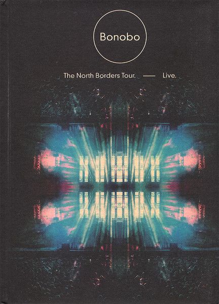 Bonobo - The North Borders Tour: Live - CD+DVD