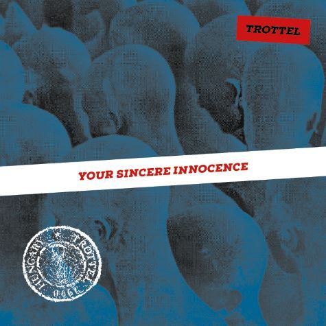Trottel - Your Sincere Innocence - LP