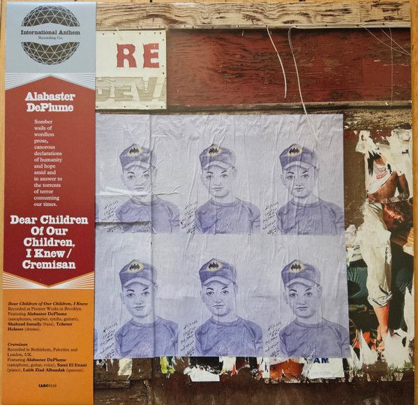 Alabaster DePlume - Dear Children Of Our Children, I Knew/Cremisan - LP