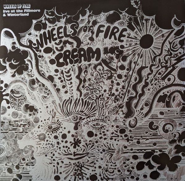 Cream - Wheels Of Fire: Live At The Fillmore & Winterland - 3LP