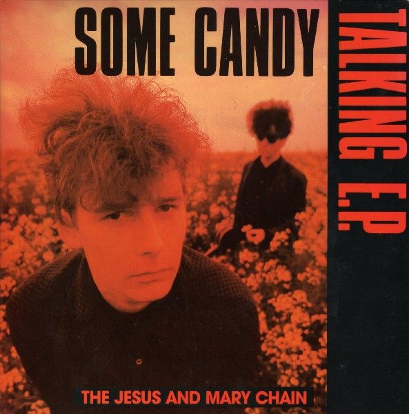 The Jesus And Mary Chain - Some Candy Talking EP - 12" EP
