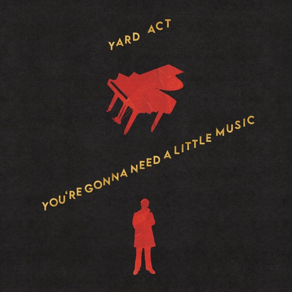 Yard Act - You're Gonna Need A Little Music - LP