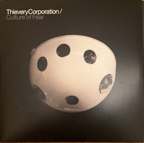 Thievery Corporation - Culture Of Fear - 2LP