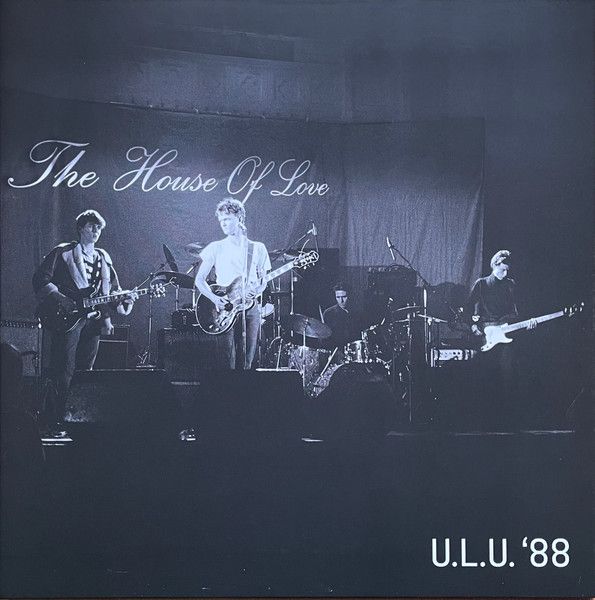 The House Of Love - U.L.U. '88 - LP
