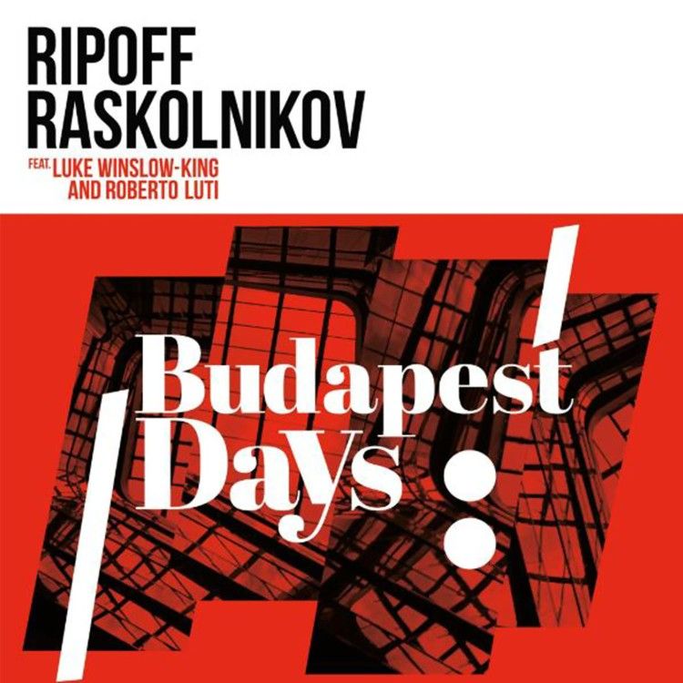 Ripoff Raskolnikov Band - Budapest Days - LP