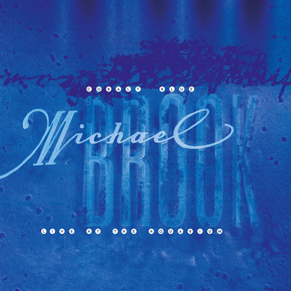 Michael Brook - Cobalt Blue & Live At The Aquarium - 2LP