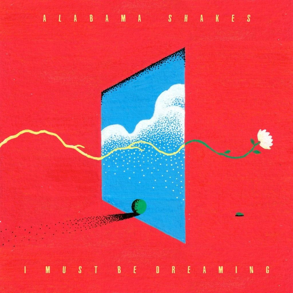 Alabama Shakes - I Must Be Dreaming - LP