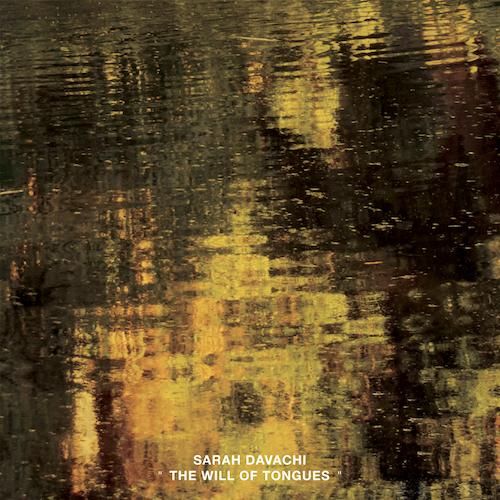 Sarah Davachi - The Will Of Tongues - 3LP