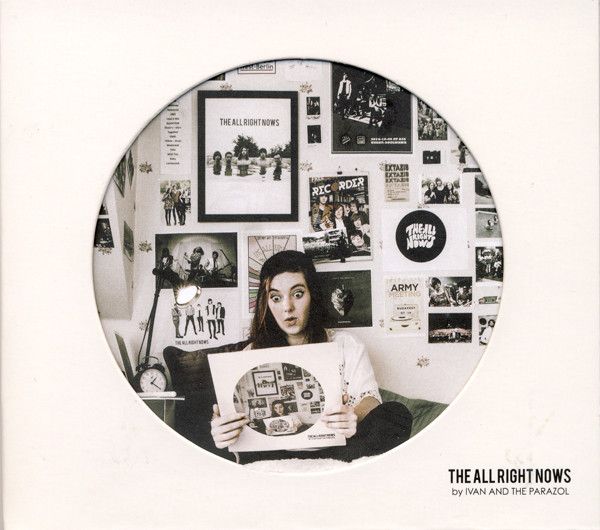 Ivan & The Parazol - The All Right Nows - CD